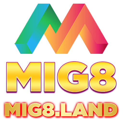 MIG8 – Nhà cái uy tín và đáng tin cậy 2023 – Xem đánh giá và giới thiệu về nhà cái MIG8